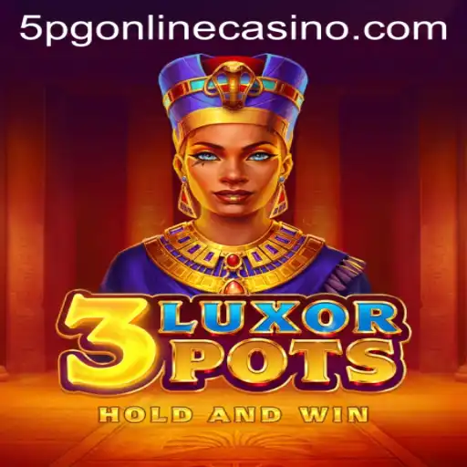 Discover the Excitement of 3LuxorPots