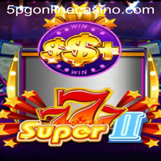 Explore the Exciting World of Super777II